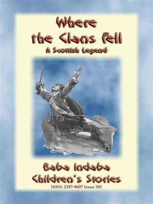 cover image of WHERE THE CLANS FELL--The Scottish Legend of the Battle of Culloden rewritten for Children